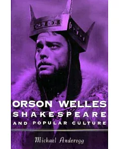 Orson Welles, Shakespeare and Popular Culture