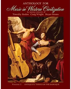 Anthology for Music in Western Civilization: Antiquity Through the Baroque