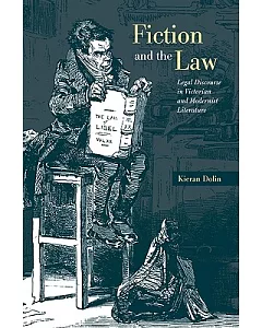 Fiction and the Law: Legal Discourse in Victorian and Modernist Literature