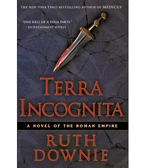 Terra Incognita: A Novel of the Roman Empire