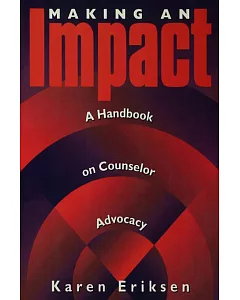 Making an Impact: A Handbook on Counselor Advocacy