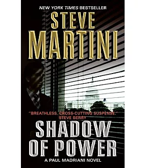 Shadow of Power: Paul Madriani Novel