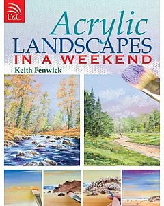 Acrylic Landscapes In A Weekend