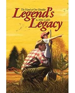 Legends Legacy: The Hand at Our Shoulder