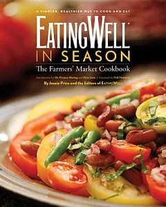 Eatingwell in Season: A Farmers’ Market Cookbook