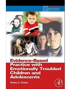 Evidence-Based Practice With Emotionally Troubled Children and Adolescents