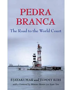 Pedra Branca: The Road to the World Court