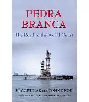 Pedra Branca: The Road to the World Court