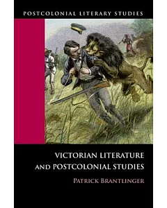 Victorian Literature and Postcolonial Studies