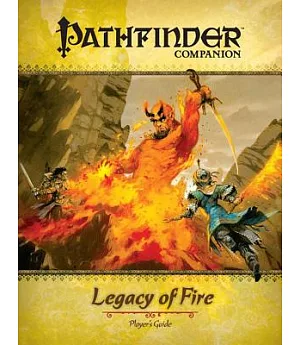 Pathfinder Companion: Legacy of Fire Player’s Guide