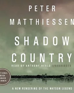 Shadow Country: A New Rendering of the Watson Legend: Library Edition