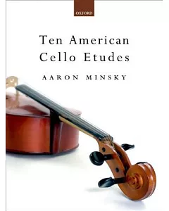 Ten American Cello Etudes