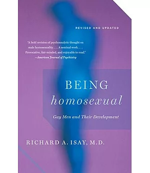 Being Homosexual: Gay Men and Their Development
