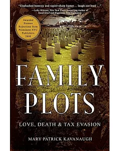 Family Plots: Love, Death & Tax Evasion