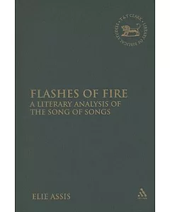 Flashes of Fire: A Literary Analysis of the Song of Songs