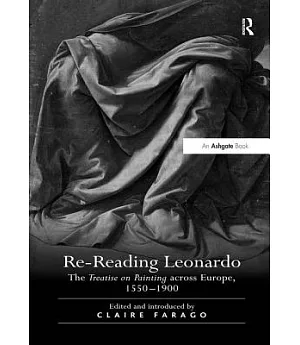 Re-Reading Leonardo: The Treatise on Painting Across Europe, 1550–1900