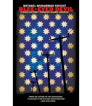 Blue-Eyed Devil: A Road Odyssey Through Islamic America