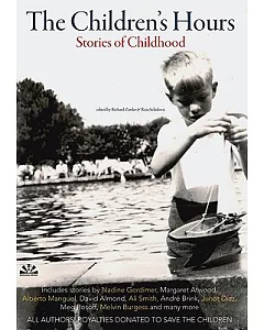 The Children’s Hours: Stories about Childhood