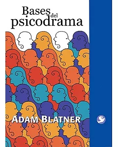 Bases del psicodrama/ Foundations of Psychodrama