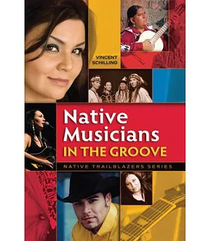 Native Musicians in the Groove