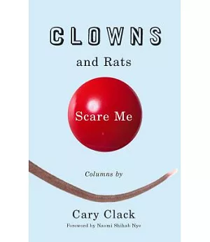 Clowns and Rats Scare Me