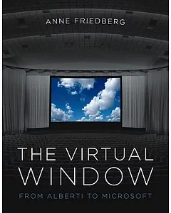 The Virtual Window: From Alberti to Microsoft