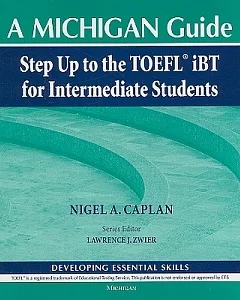 Step Up to the TOEFL iBT for Intermediate Students: A Michigan Guide