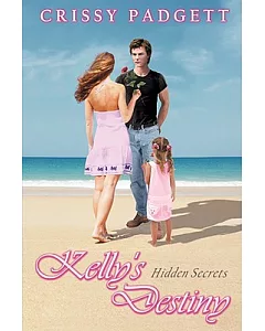 Kelly’s Destiny: Hidden Secrets