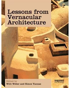 Lessons from Vernacular Architecture: Achieving Climatic Buildings by Studying the Past