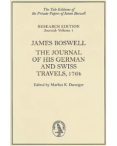James Boswell: The Journal of His German and Swiss Travels, 1764