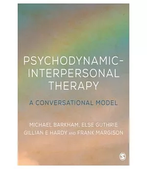 Psychodynamic-interpersonal Therapy: A Conversational Model