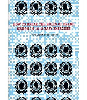 How to Break the Rules of Brand Design in 10+ 8 Easy Exercises