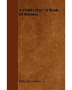 A Child’s Day: A Book of Rhymes