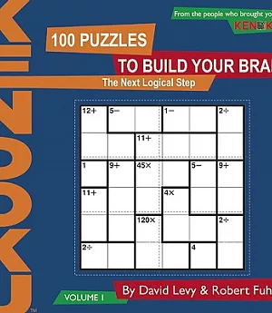 Kendoku: 100 Puzzles to Build Your Brain