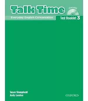 Talk Time Test Booklet 3: Everyday English Conversation