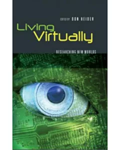 Living Virtually: Researching New Worlds