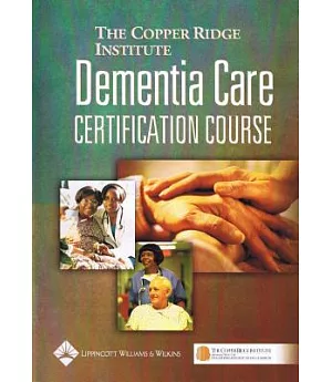 Dementia Care Modules for Nursing Assistants