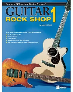 Guitar Rock Shop 1: The 21st Century Guitar Method
