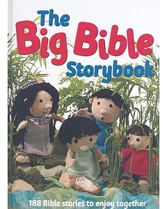 The Big Bible Storybook: 188 Bible Stories to Enjoy Together