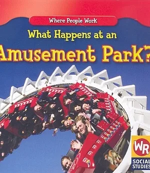 What Happens at an Amusement Park?