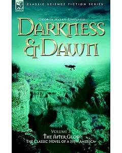Darkness & Dawn: The After Glow