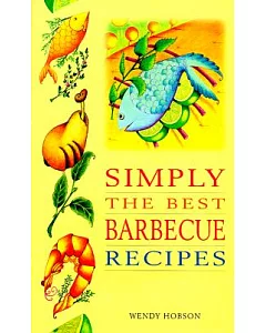 Simply the Best Barbeque Recipes