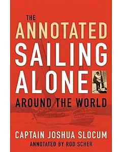 The Annotated Sailing Alone Around the World