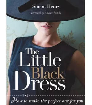 The Little Black Dress: How to Make the Perfect One for You