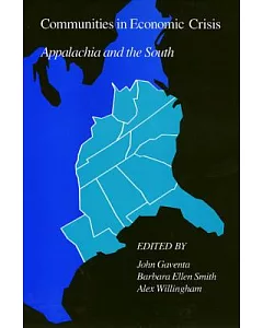 Communities in Economic Crisis: Appalachia and the South
