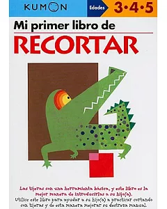 Mi Primer Libro de Recortar / Cutting: Edades 3-4-5