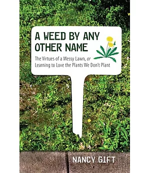 A Weed by Any Other Name