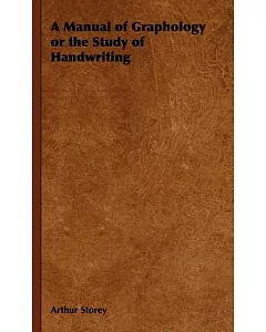 A Manual of Graphology or the Study of Handwriting