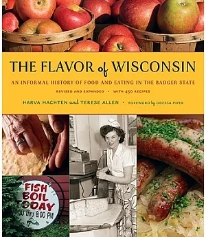 The Flavor of Wisconsin: An Informal History of Food and Eating in the Badger State