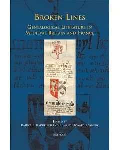 Broken Lines: Genealogical Literature in Late-Medieval Britain and France